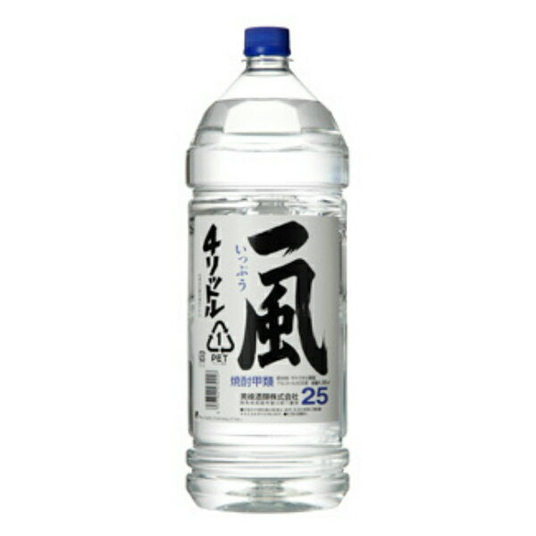 焼酎 甲類 25度 一風 4L×4本 ペットボトル